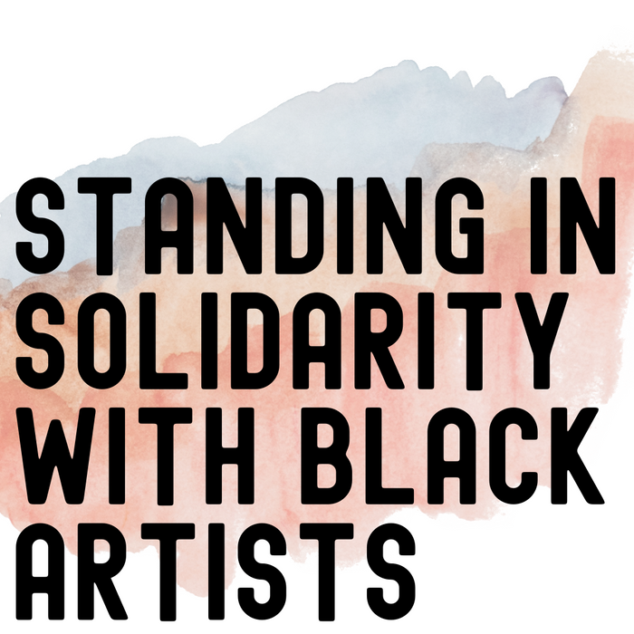 Standing in Solidarity with Black Artists