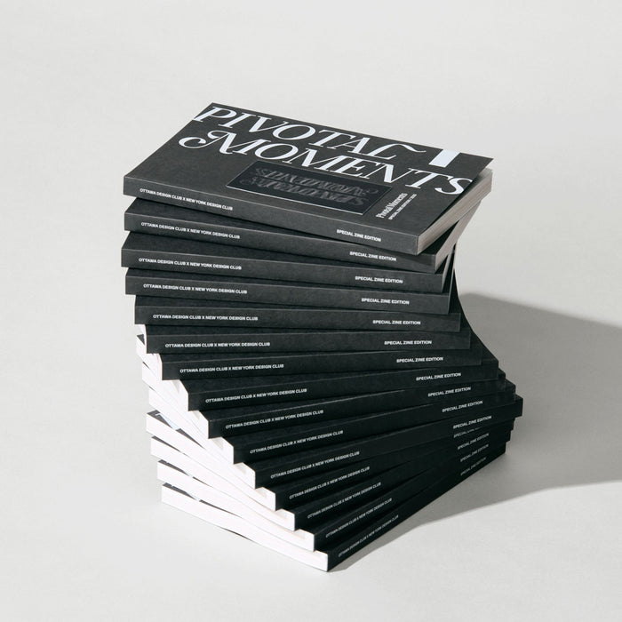 Ottawa Design Club Zine - Pivotal Moments (Special 2025 Edition)