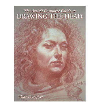 Artist's Complete Guide to Drawing the Head